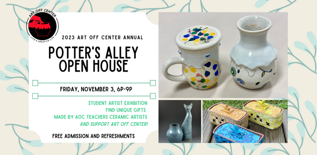 Potter’s Alley Open House – Art Off Center