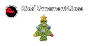 Kids Ornament Class Hand Building